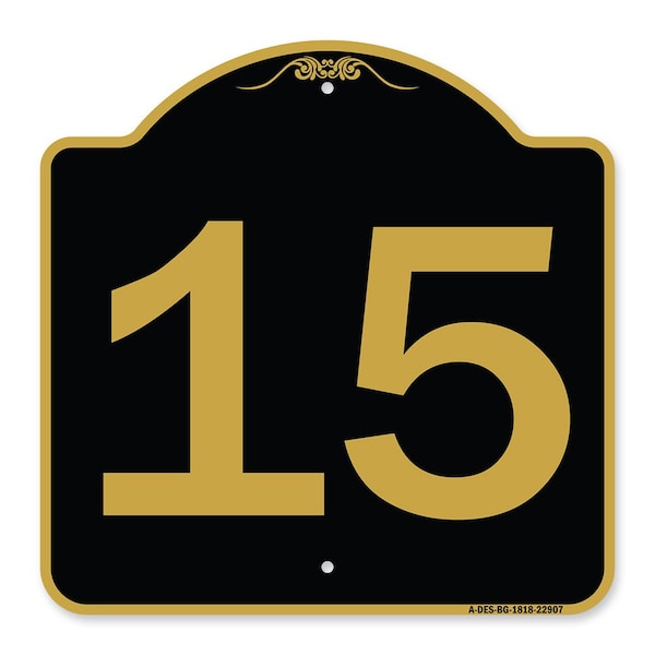 Signmission Designer Series Sign-Sign W/ Number 15, Black & Gold Aluminum Sign, 18" x 18", BG-1818-22907 A-DES-BG-1818-22907 - main
